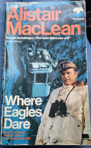 Where eagles dare by Alistair MacLean