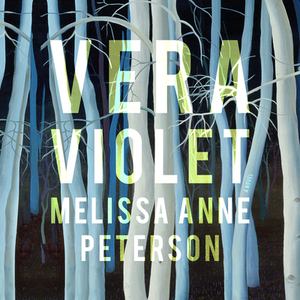 Vera Violet by Melissa Anne Peterson