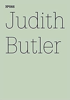 Judith Butler:: To Sense What Is Living in the Other: Hegel's Early Love/Fuhlen, Was Im Anderen Lebendig Ist: Hegels Fruhe Liebe by Judith Butler