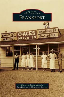 Frankfort by Rachel Gilmore