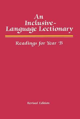 An Inclusive Language Lectionary, Revised Edition: Readings for Year B by Westminster John Knox Press