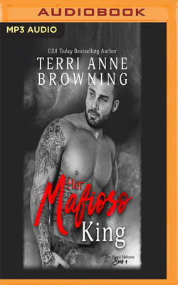 Her Mafioso King by Terri Anne Browning