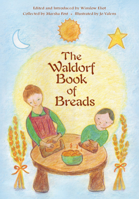 The Waldorf Book of Breads by 
