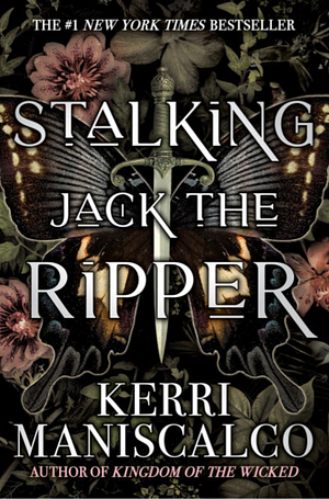 Stalking Jack the Ripper by Kerri Maniscalco