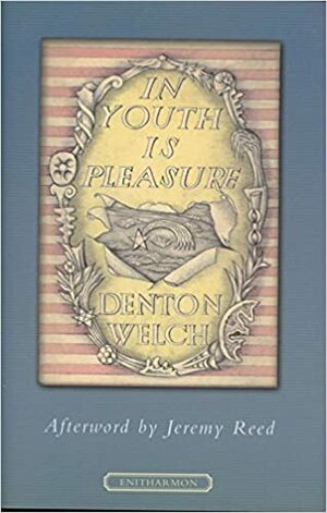 En la juventud está el placer by Julio José Ordovás, Denton Welch