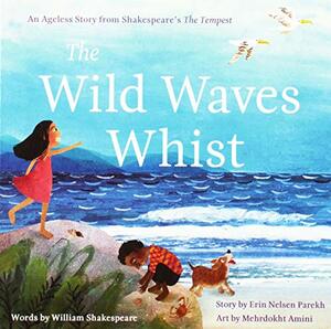 The Wild Waves Whist by Erin Nelsen Parekh