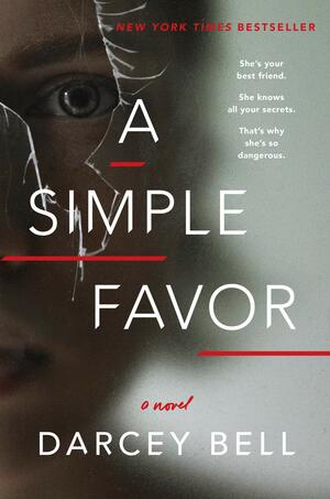 A Simple Favor by Darcey Bell