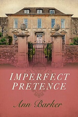 Imperfect Pretence by Ann Barker