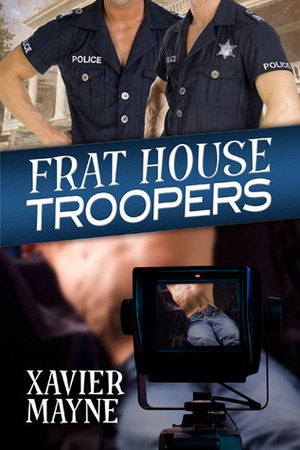 Frat House Troopers by Xavier Mayne
