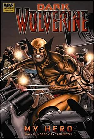 Dark Wolverine Vol. 2: My Hero by Marjorie M. Liu, Daniel Way