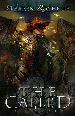 The Called by Warren Rochelle