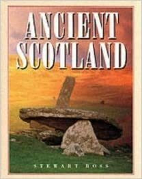 Ancient Scotland by Stewart Ross