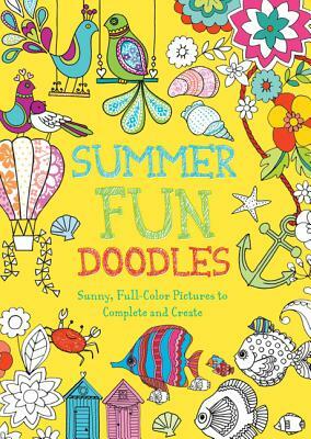 Summer Fun Doodles: Sunny, Full-Color Pictures to Complete and Create by Josie Jo, Beth Gunnell, Ann Kronheimer