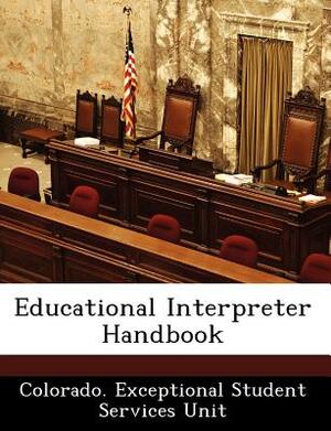 Educational Interpreter Handbook by 