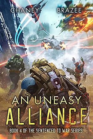 An Uneasy Alliance by Jonathan P. Brazee, J.N. Chaney