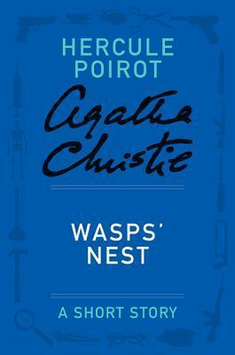 Wasps' Nest: A Short Story by Agatha Christie
