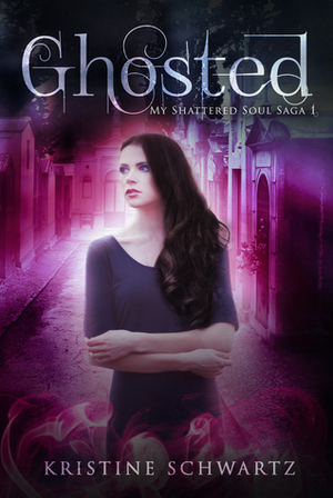 Ghosted by Kristine Schwartz