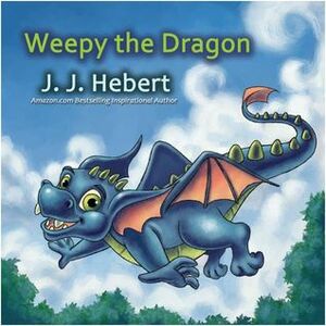 Weepy the Dragon by J.J. Hebert