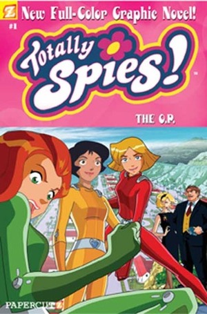 Totally Spies #1: The O.P. by Marathon Team