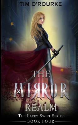 The Mirror Realm (Book 4) by Tim O'Rourke