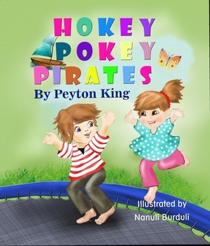 Hokey Pokey Pirates by Peyton King