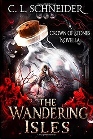 The Wandering Isles by C.L. Schneider