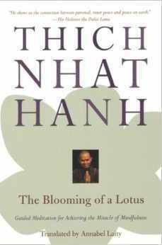 The Blooming of a Lotus: Guided Meditations for Achieving the Miracle of Mindfulness by Thích Nhất Hạnh