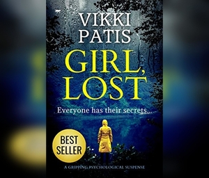 Girl, Lost by Vikki Patis