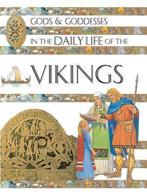 Gods and Goddesses in the Daily Life of the Vikings by Jen Green