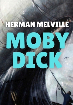 Moby Dick by Herman Melville