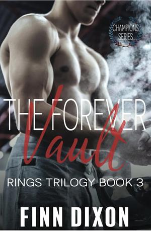 The Forever Vault by Finn Dixon