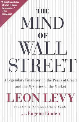 The Mind of Wall Street by Eugene Linden, Leon Levy, Leon Levy