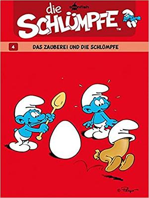 Die Schlümpfe 04. Das Zauberei und die Schlümpfe by Peyo, Y. Delporte