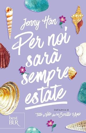 Per noi sarà sempre estate by Jenny Han