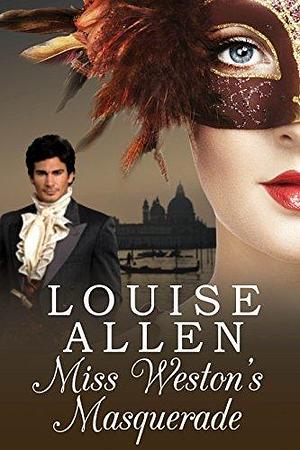 Miss Weston's Masquerade: A Regency romance by Francesca Shaw, Francesca Shaw, Louise Allen
