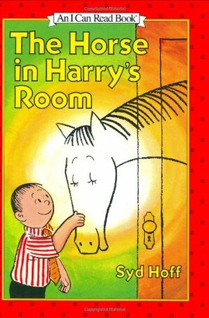 The Horse in Harry's Room by Syd Hoff