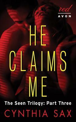 He Claims Me by Cynthia Sax