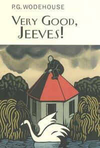 Very Good, Jeeves! by P.G. Wodehouse