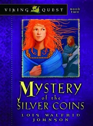 Mystery of the Silver Coins by Lois Walfrid Johnson