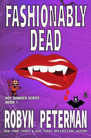 Fashionably Dead by Robyn Peterman