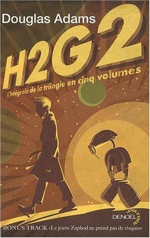 H2G2 L'intégrale de la trilogie en 5 volumes by Douglas Adams