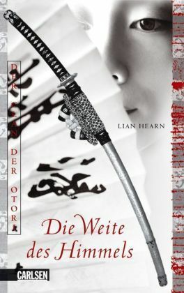 Die Weite des Himmels by Irmela Brender, Lian Hearn