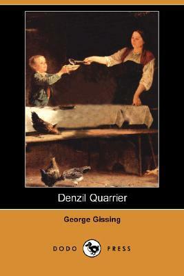 Denzil Quarrier by George Gissing