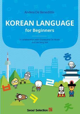 Korean Language for Beginners by Andrea De Benedittis