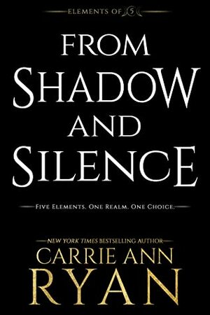 From Shadow and Silence by Carrie Ann Ryan