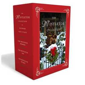 The Mistletoe Christmas Novel Box Set: The Mistletoe Promise, The Mistletoe Inn, and The Mistletoe Secret by Richard Paul Evans