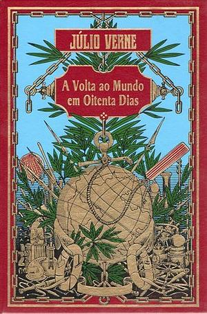A Volta ao Mundo em Oitenta Dias by Jules Verne