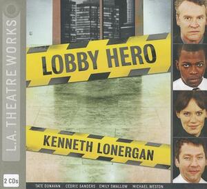 Lobby Hero by Kenneth Lonergan