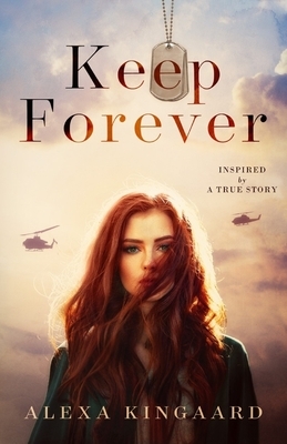 Keep Forever by Alexa Kingaard