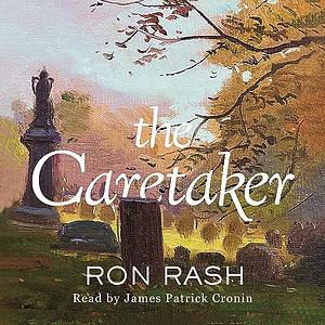 The Caretaker by Ron Rash